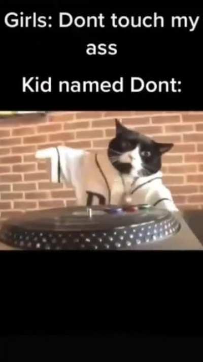 I want to change my name to Dont