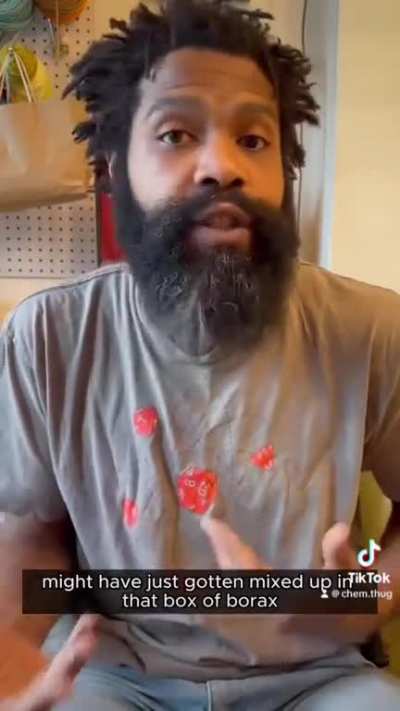 Chem.thug is fighting the good fight against Borax eaters but they keep getting his videos taken down. DO ? NOT? EAT? BORAX? PEOPLE