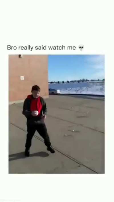 Bro really said watch me ?