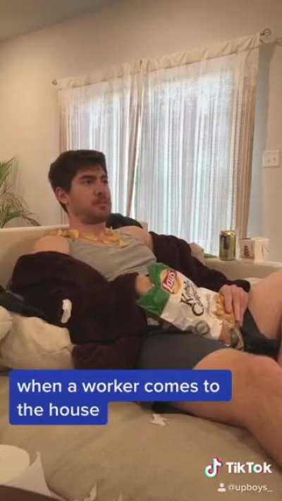 When a worker comes to the house