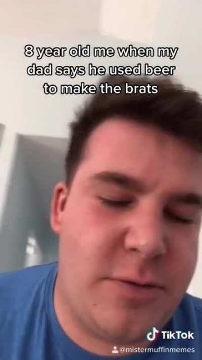Beer brats do be tasting good though