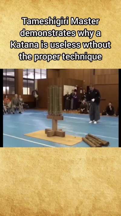 Showing how vital technique is to the efficacy of a Katana.