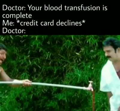 Just for the meme, Doctors are always supportive though