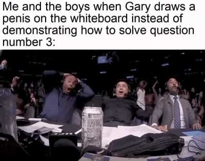 We all know a Gary in school