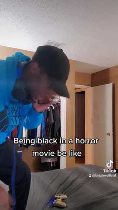 Being black in a horror movie be like...