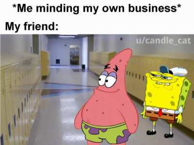 Every friend be like
