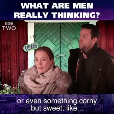 What men really think!