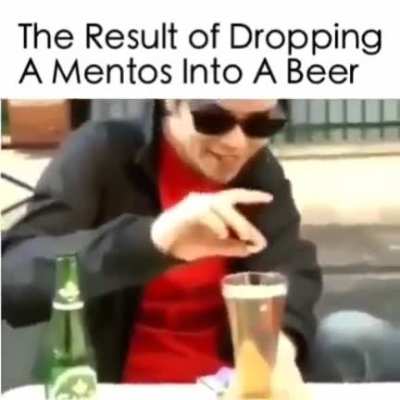 This is what happens when you put Mentos in beer