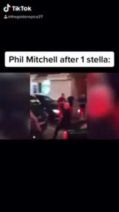 Phil Mitchell after 1 stella