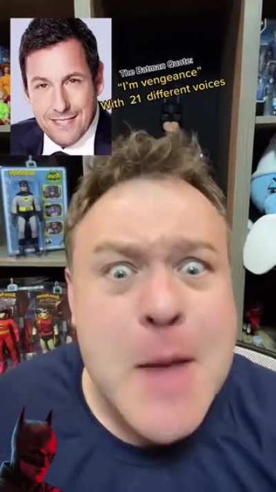 Impersonating the "I'm vengance" line from The Batman in 21 different voices.