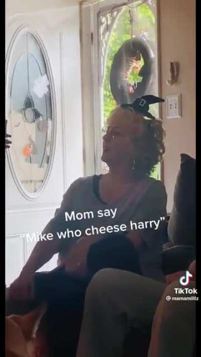 Mike who cheese hairy ?