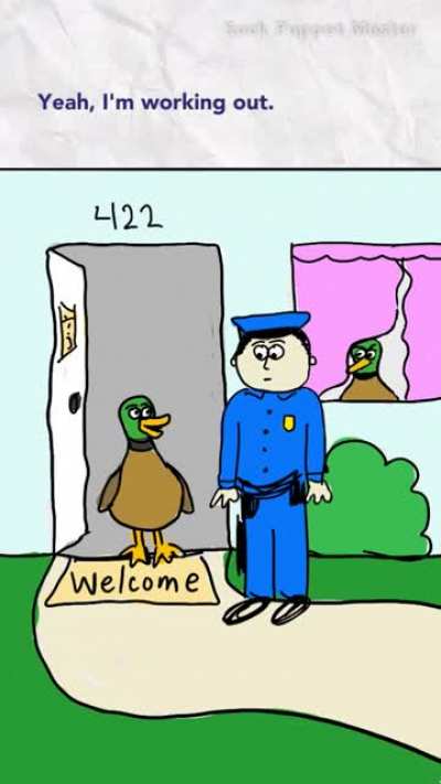 ??? If it walks like a duck… (audio source? Live PD: Duck walk on Youtube)
