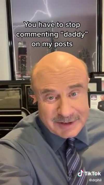 Dr phil being called Daddy in the internet