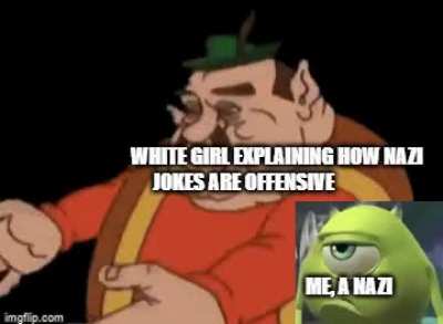 By the power of the white girl, I am offended on your behalf