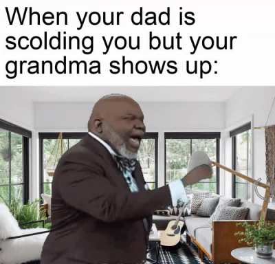 Grandma's my secret weapon