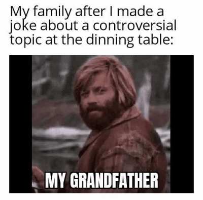 Made a whoopsie but at least grandpa is proud