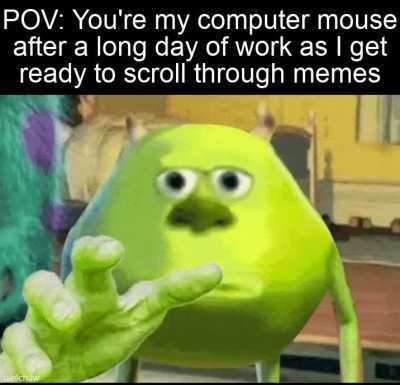 I'm coming for ya