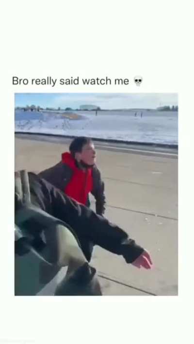 Bro really said watch me ?
