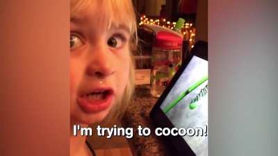 She's trying to "push a cocoon."