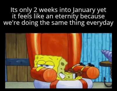 Don't know what to do with myself