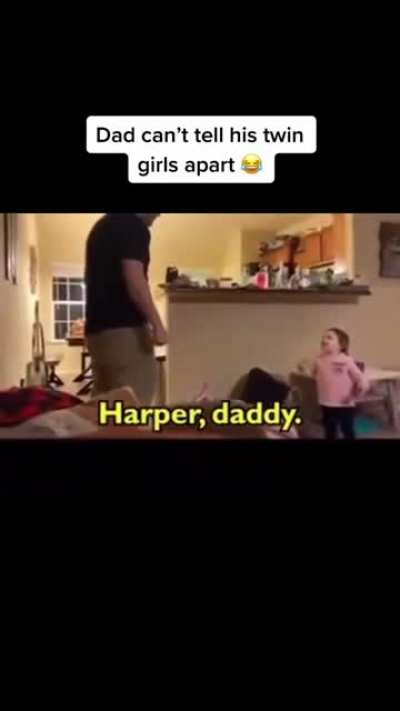 "Oh no daddy daddy"