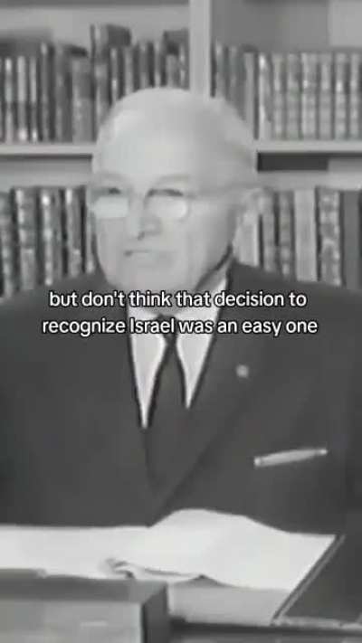 Former president Truman: "we can't just give the entirety of Palestine to the zionists, all at once"