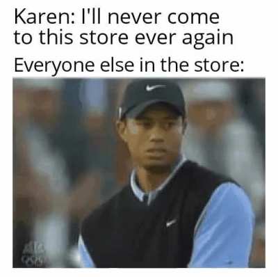 Way to many "Karen's" in real life