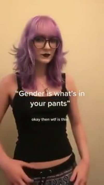 "Wanna see my Gender??"