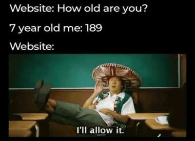 Old enough