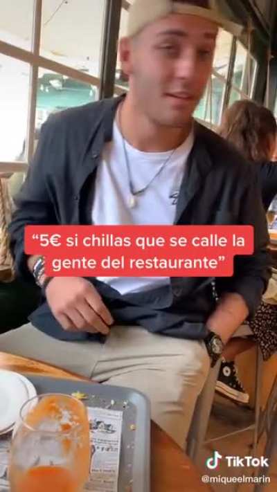 Guy gets 5€ to say out loud "shut up" in a restaurant, and it worked jaja