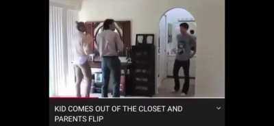Kid comes out of the closet and parents flip
