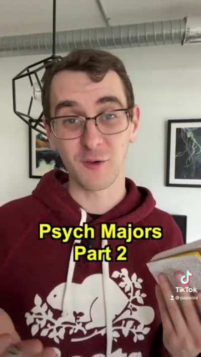 Psych majors be like part 2