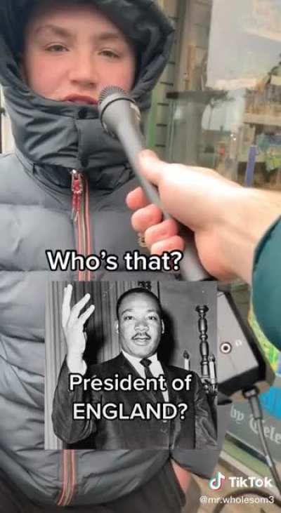 MLK the president of England ???????