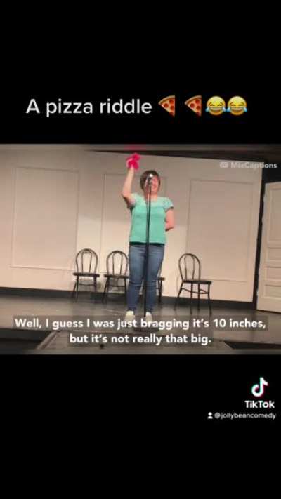 A pizza riddle ? ?