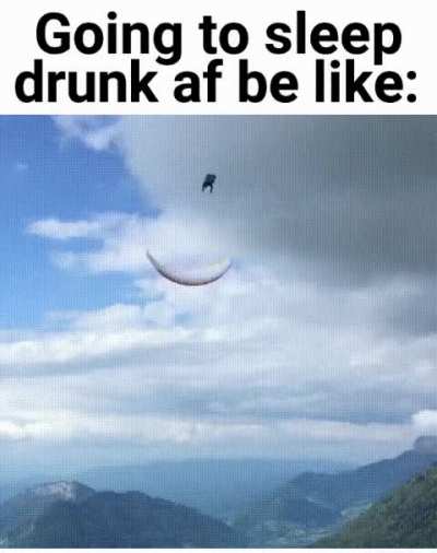 Way too dronk
