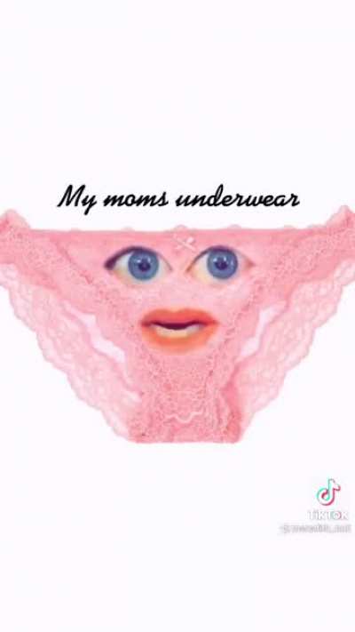 My Mom’s underwear ? Has got a mind of its own ???‍♀️