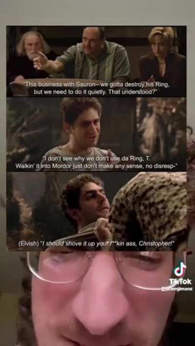 Lord of the Rings meets The Sopranos