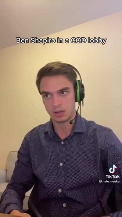 "Ben Shapiro in a COD lobby"