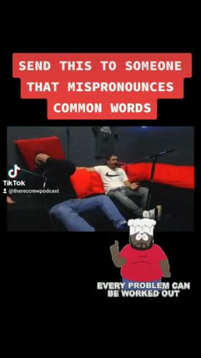 Who Mispronounces Common Words