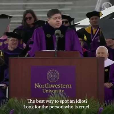 Governor Pritzker Commencement Speech at Northwestern, "How to spot an idiot."