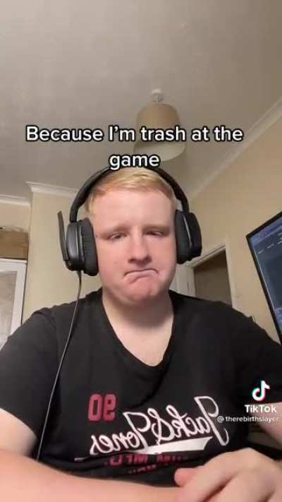 You won’t be disappointed I really am trash at the game ?
