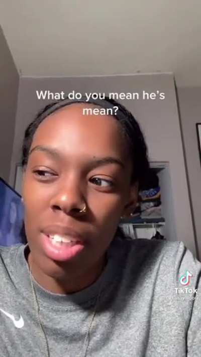 He's "mean"
