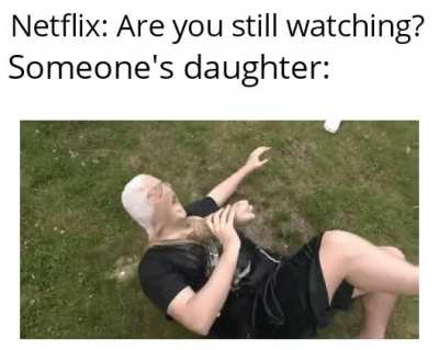 "Are you still watching?"