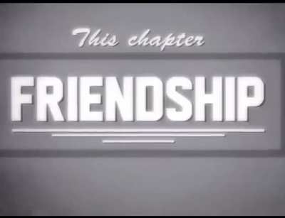 F is for friendship.