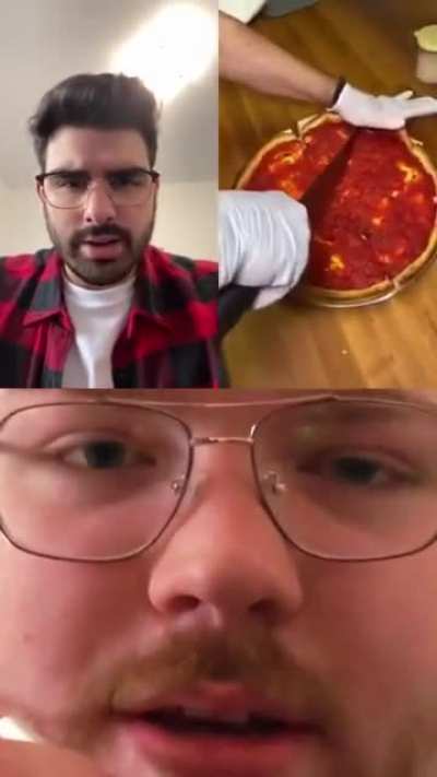 "Italian" guys can't get over that it is a Chicago style Pizza