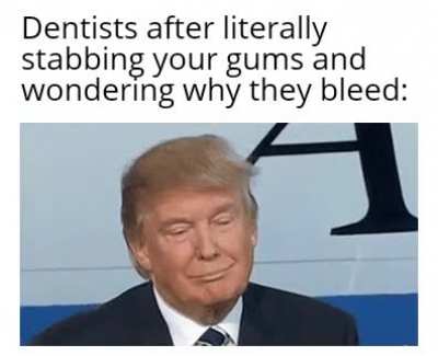 "You clearly haven't brushed your teeth well enough"