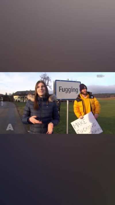 The town “fucking” is now named “Fugging” because of this guy ?