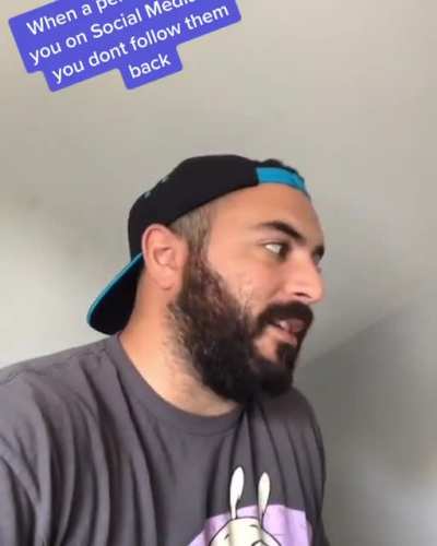 When a someone follows you on Social Media and you don’t follow them back