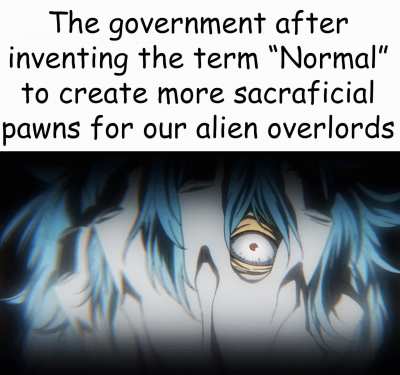 It's a conspiracy, man.