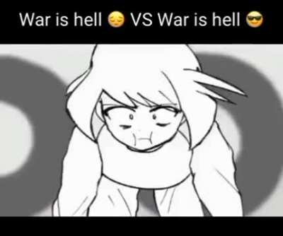 War is hell ? VS War is hell?